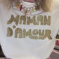 T-shirt Maman d'Amour